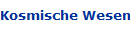 Kosmische Wesenheiten