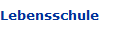 Lebensschule