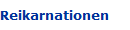 Reikarnationen